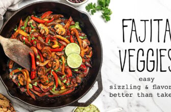 Fajita Veggies | It Doesn’t Taste Like Chicken